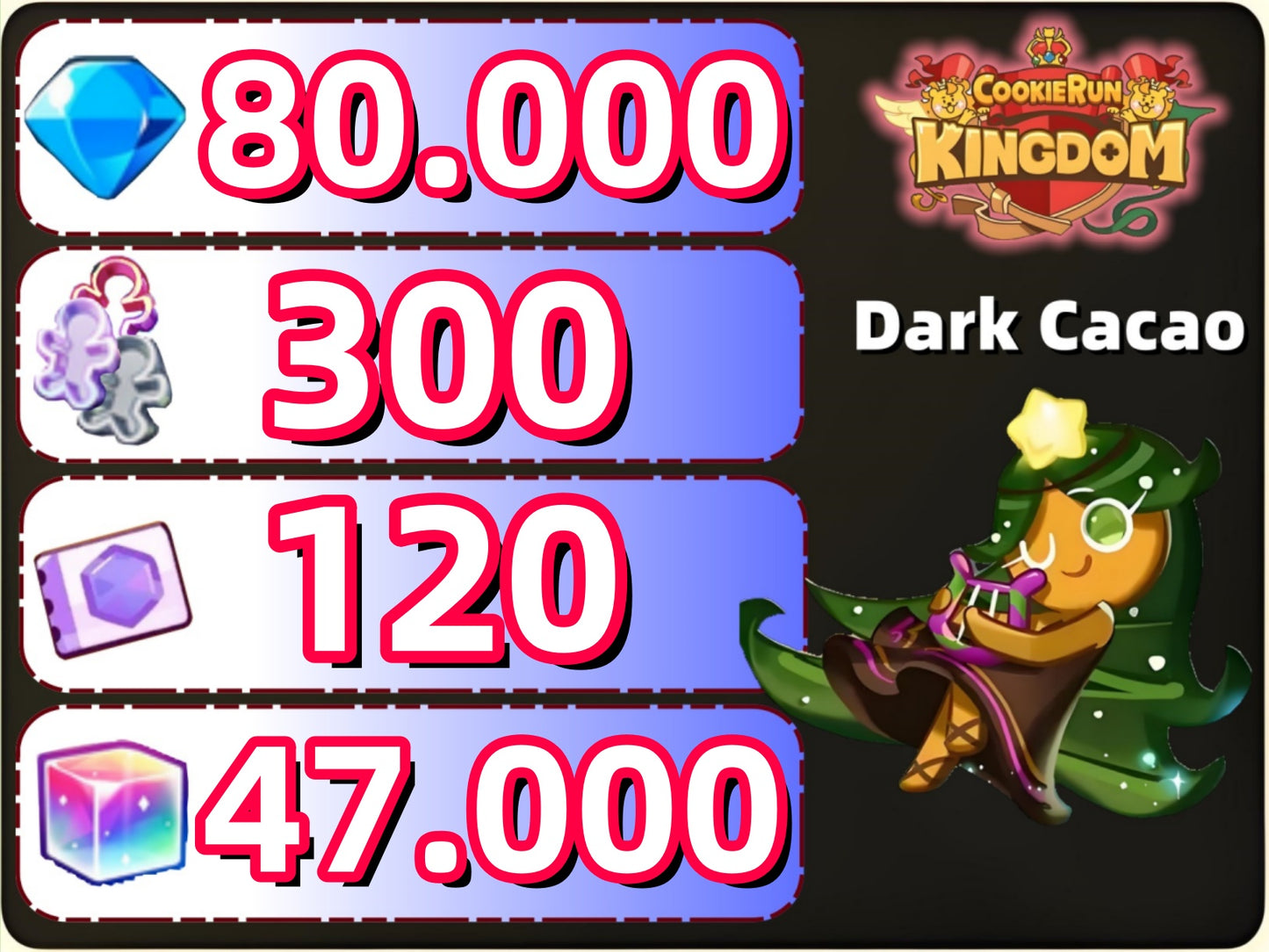 [Dark Cacao]Cookie Run Kingdom Account With 80k+Crystals 1-2Random Legendary/Ancient/Super Epic/Dragon 300+Cookie Cutters 120+Treasure Tickets 8+Epic Cookies