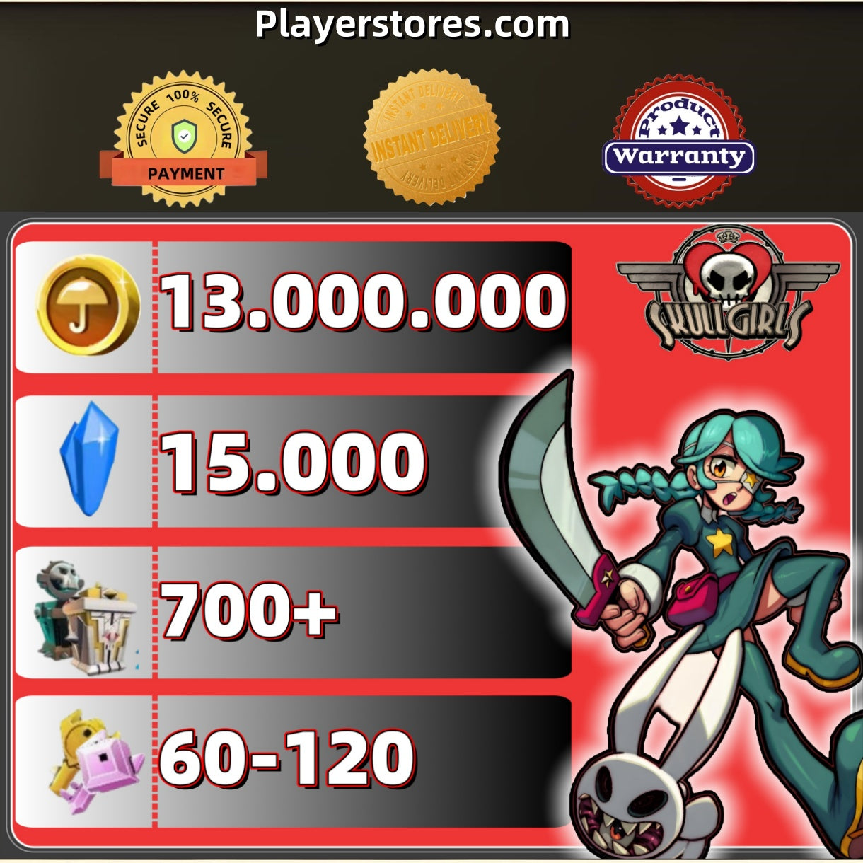 Skullgirls Account With 13.000.000 Gold 15000 Crystal 700+Relic 60-120Keys