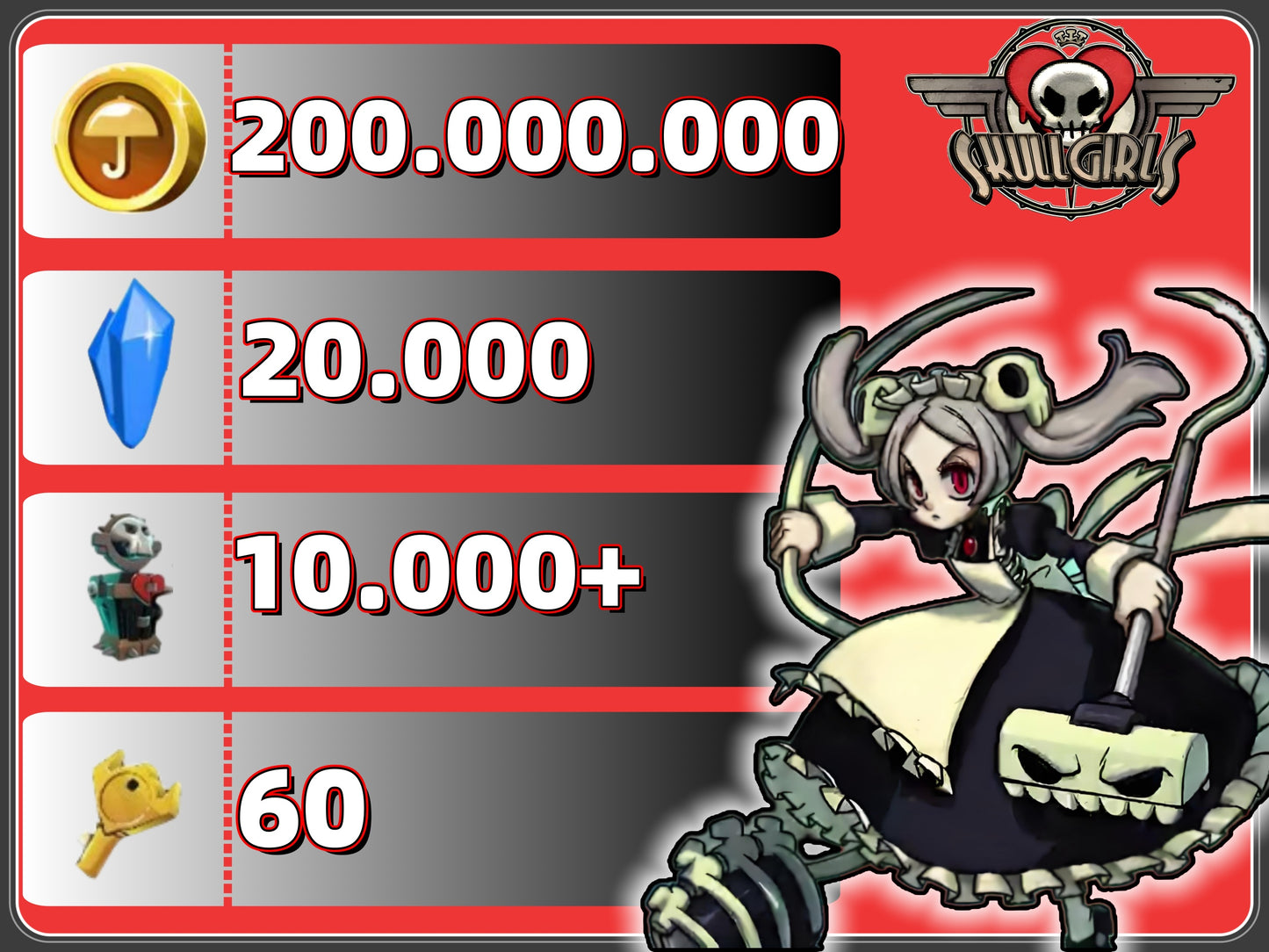 Skullgirls Account:200.000.000Gold 20000Crystal 10000+Relic 50+Keys
